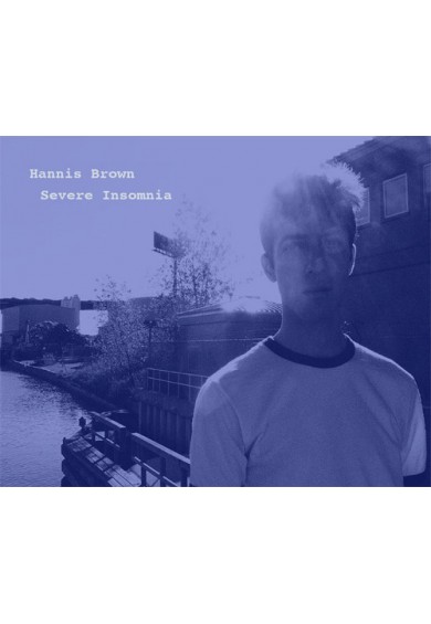 HANNIS BROWN "severe insomnia" cd